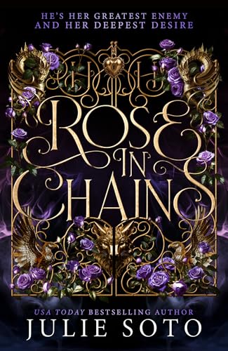 Rose in Chains: A sizzling enemies-to-lovers romantasy from the USA TODAY bestselling author