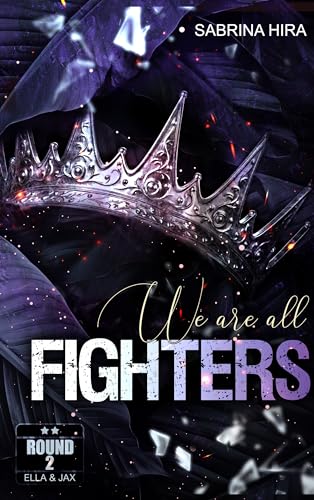 We are all Fighters Round 2: Ella&Jax (Romance-Suspense) (We are all Fighters: Ella&Jax (Dark Romance-Suspense))