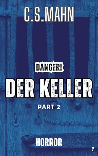 DANGER!: DER KELLER Part 2: Horror (DANGER - Der Keller)