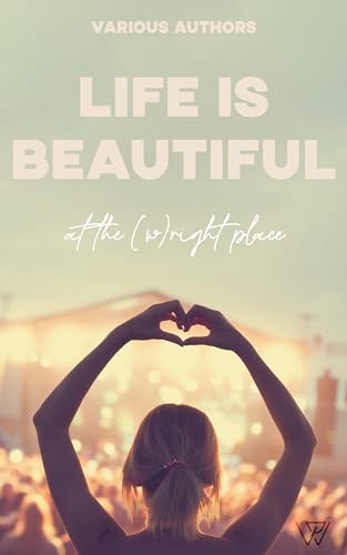 Life is beautiful at the (W)Right Place