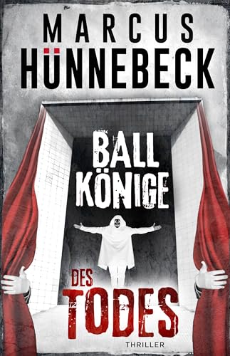 Ballkönige des Todes: Thriller (Drosten und Sommer)