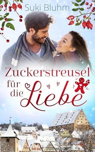 Zuckerstreusel für die Liebe (Willkommen in Engeltal 7)
