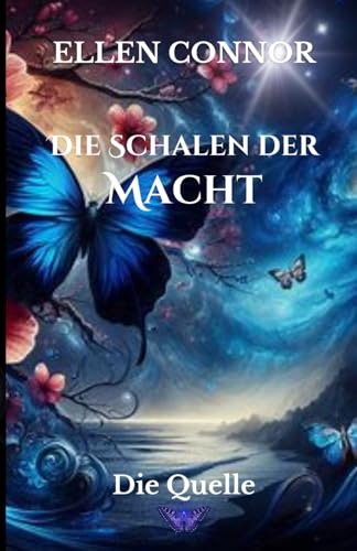 Die Schalen der Macht: Die Quelle - Teil 3 der Vampirdystopie