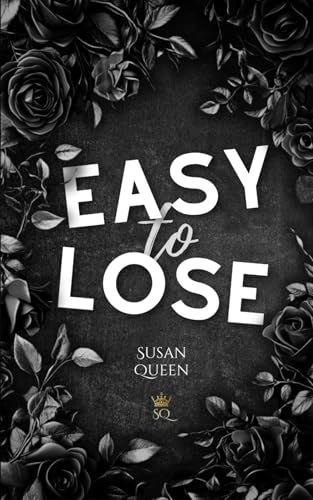 Easy to Lose - Verliere dich nicht in deinen Gefühlen: DARK NEW ADULT ROMANCE (Clemson College - Reihe, Band 2)