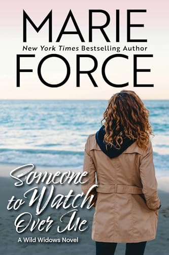 Someone to Watch Over Me (Wild Widows Series Book 4)