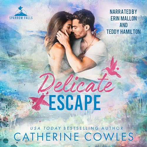 Delicate Escape: Sparrow Falls, Book 2