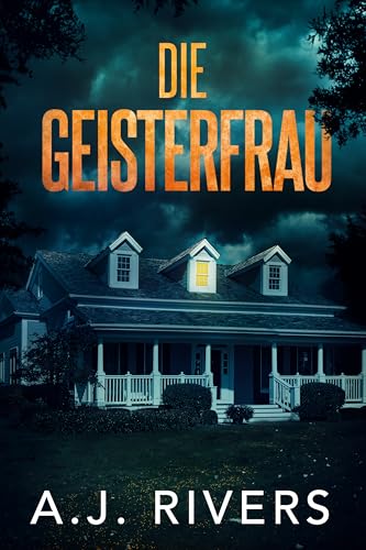 Die Geisterfrau (Emma Griffin® FBI Thriller 4)
