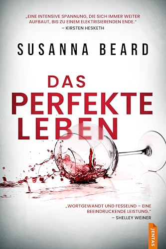 Das perfekte Leben: Psychothriller