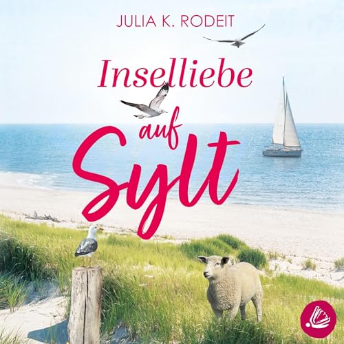 Inselliebe auf Sylt: Inselträume auf Sylt 1