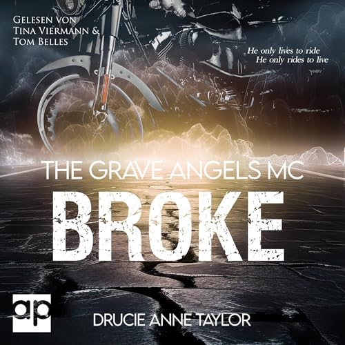 Broke: The Grave Angels MC 1