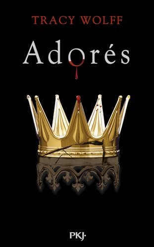 Assoiffés - tome 09 : Adorés (French Edition)