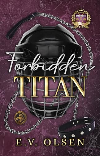 Forbidden Titan: A Forbidden MM College Hockey Romance (North Shore Titans Hockey Book 5)