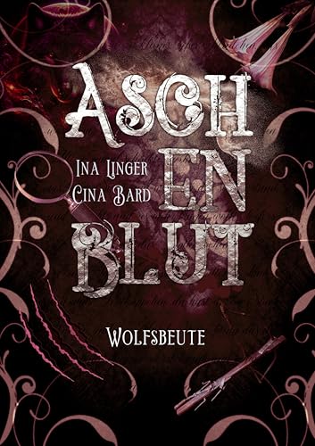 Aschenblut: Wolfsbeute (Viktorianische Mystery-Krimireihe 3)