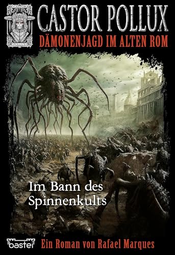 Castor Pollux 10: Im Bann des Spinnenkults