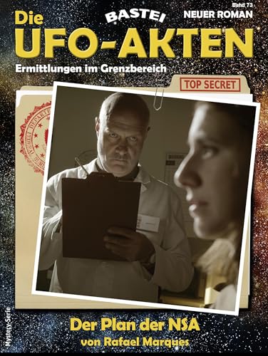 Die UFO-AKTEN 73: Der Plan der NSA