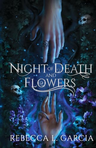 Night of Death and Flowers (Gods of Dahryst Duet, Band 1)