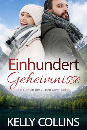 Einhundert Geheimnisse (Ein Roman der Aspen Cove-Reihe 10)