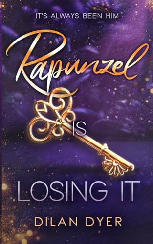 Rapunzel Is Losing It (Princess Crossover Series, Band 2)