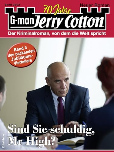 Jerry Cotton 3502: Sind sie schuldig, Mr High?
