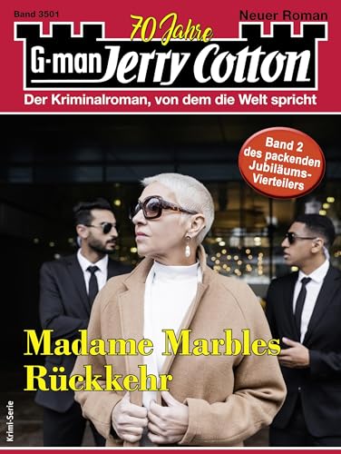 Jerry Cotton 3501: Madame Marbles Rückkehr