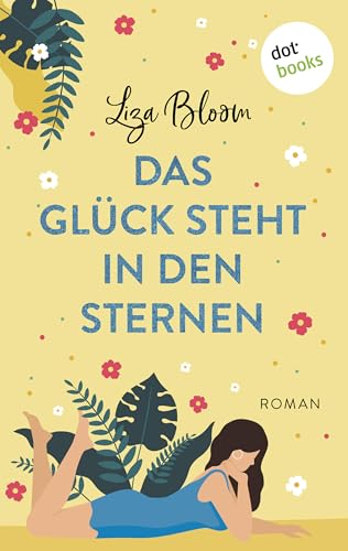 Das Glück steht in den Sternen: Roman | Eine charismatische #RivalsToLovers RomCom