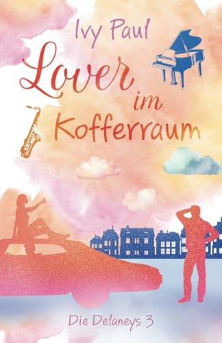 Lover im Kofferraum: Die Delaneys