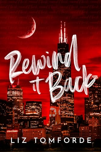 Rewind It Back (Windy City Series Book 5)
