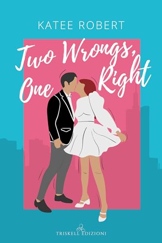 Two Wrongs, One Right: Edizione italiana (Come Undone Vol. 3) (Italian Edition)