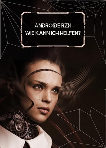 Androide RZH - Wie kann ich helfen?
