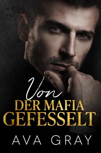 Von der Mafia gefesselt (Die Milliardärs-Mafia 5)