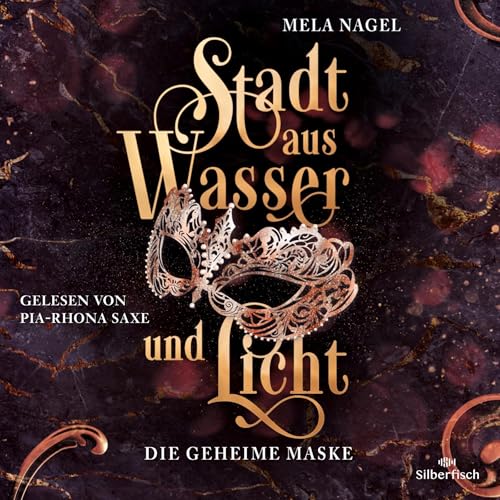 Die geheime Maske: Stadt aus Wasser und Licht 2
