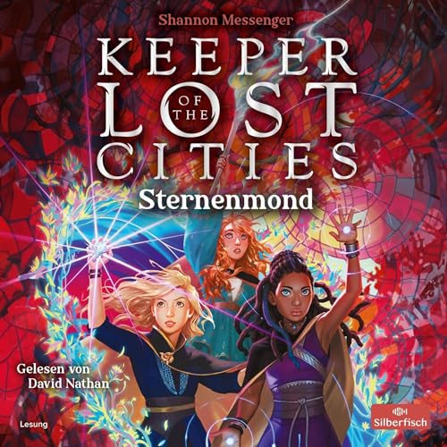 Sternenmond: Keeper of the Lost Cities - Band 9