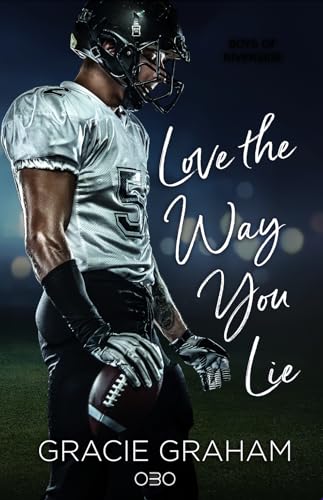 Love the way you lie (Boys of Riverside 1)