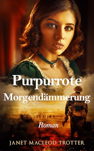 Purpurrote Morgendämmerung: Teil der mitreißenden und leidenschaftlichen TYNESIDE-SAGAS (DIE TYNESIDE SAGAS)