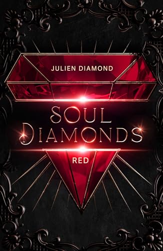 SOULDIAMONDS: Red (Dark Romantasy -Teil 1) (SOULDIAMONDS Trilogie)