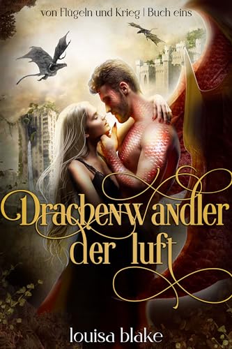 Drachenwandler der luft (Schwingen des Krieges 1)