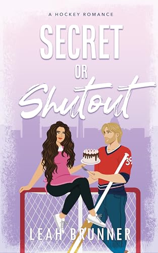 Secret or Shutout: A Hockey Romance (D.C. Eagles Hockey Book 4)