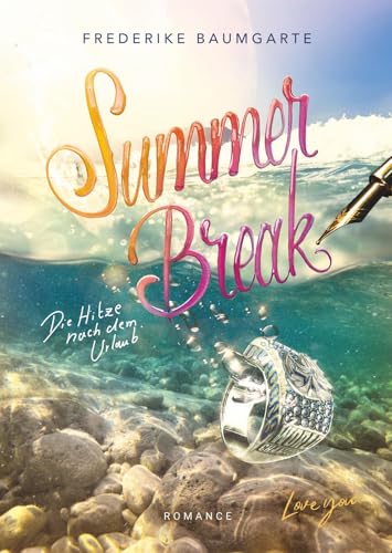 Summer Break: Die Hitze nach dem Urlaub (Break Free 2)