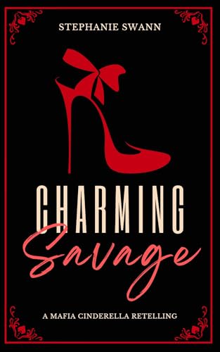Charming Savage: Discreet (Cinder Crew: Mafia Fairytale Retellings)