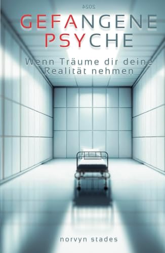 Gefangene Psyche: Wenn Träume dir deine Realität nehmen