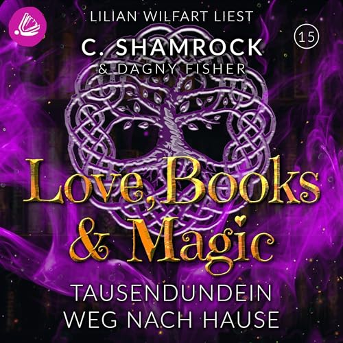 Tausendundein Weg nach Hause: Love, Books & Magic 15