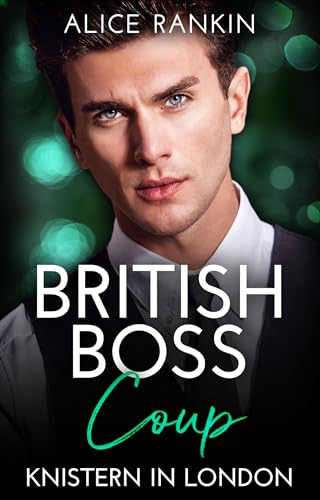 British Boss Coup: Knistern in London