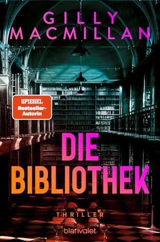 Die Bibliothek: Thriller - Ein Pageturner voller verborgener Codes und mörderischer Geheimbünde