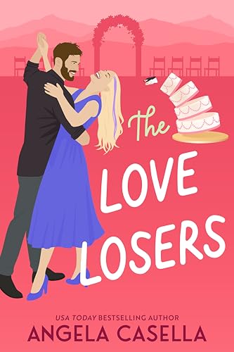 The Love Losers (Unlucky in Love Book 3)