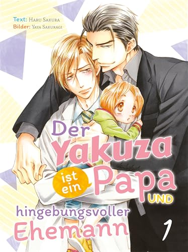 Der Yakuza ist ein Papa und hingebungsvoller Ehemann (Der Yakuza ist ein Papa und ... 1)