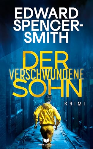 Der verschwundene Sohn: Rasant, clever und voller raffinierter Überraschungen (Walker, Wright & Ferguson 2)