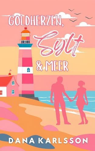 Goldherzen, Sylt & Meer (Lovestory: Sylt)