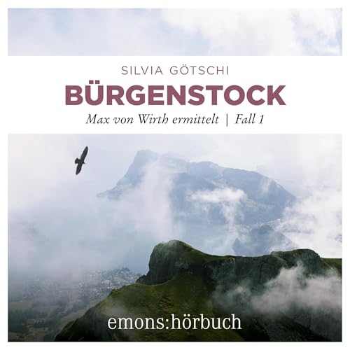 Bürgenstock - Kriminalroman: Maximilian von Wirth 1