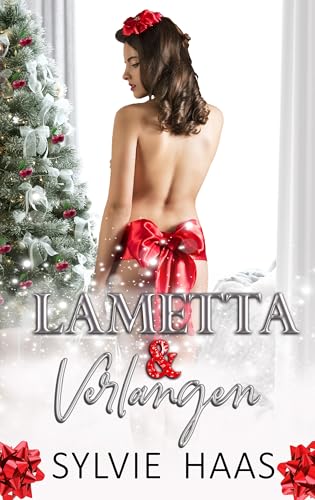 Lametta & Verlangen: Eine Reverse-Harem-Romance (Christmas-Cherry-Auktion-Reihe)