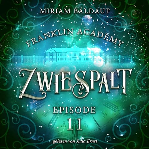 Zwiespalt: Franklin Academy 11